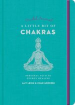 Little Bit of Chakras Guided Journal, A