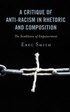 Critique of Anti-racism in Rhetoric and Composition