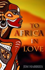 To Africa in Love