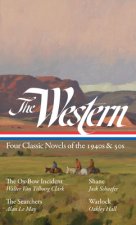 Western: Four Classic Novels of the 1940s & 50s (LOA #331)