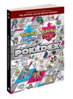 Pokémon Sword & Pokémon Shield: The Official Galar Region Pokédex