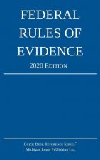 Federal Rules of Evidence; 2020 Edition