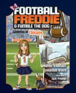 Football Freddie and Fomble the Dog: Gameday in Chicago