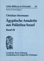 Ägyptische Amulette aus Palästina/Israel. Bd.3