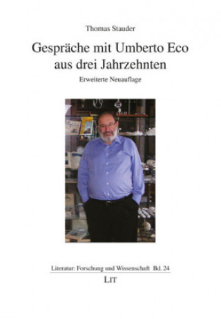 Gespräche mit Umberto Eco aus drei Jahrzehnten