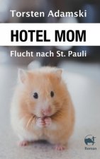Hotel Mom - Flucht nach St. Pauli