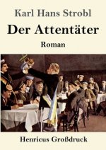 Der Attentater (Grossdruck)