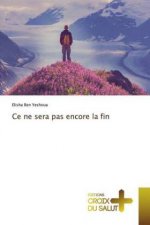 Ce ne sera pas encore la fin