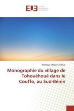 Monographie du village de Tohou?houé dans le Couffo, au Sud-Bénin