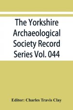 Yorkshire Archaeological Society Record Series Vol. 044