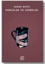 Parcalar ve Zerreler