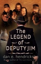Legend of Deputy Jim