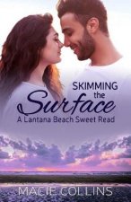 Skimming the Surface: A Lantana Beach Sweet Read