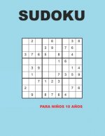 Sudoku para ni?os 10 a?os: 150 Adivinanza - fácil - medio - difícil - Con soluciones 9x9 Clásico puzzle -Juego De Lógica