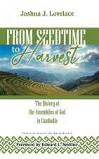 From Seedtime to Harvest