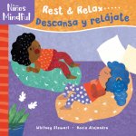 Mindful Tots: Rest & Relax / Ni?os Mindful: Descansa Y Relájate