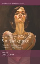 Selfishness and Selflessness