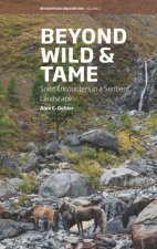 Beyond Wild and Tame