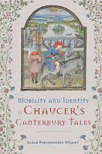 Mobility and Identity in Chaucer's  Canterbury Tales