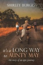 It's a Long Way to Aunty May
