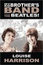 My Kid Brother's Band: A.K.A. the Beatles!