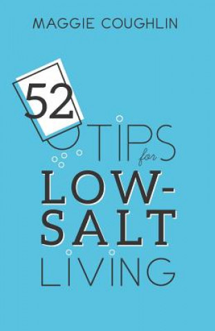 52 Tips for Low-Salt Living