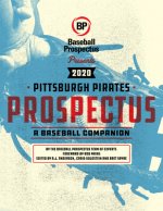 Pittsburgh Pirates 2020: A Baseball Companion
