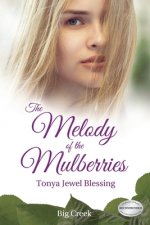 Melody of the Mulberries