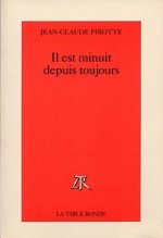 Il Est Minuit Depuis Toujours