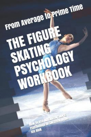 Figure Skating Psychology Workbook
