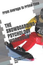 Snowboarding Psychology Workbook