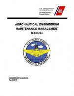 Aeronautical Engineering Maintenance Management Manual: COMDTINST M13020.1G Apr 2011
