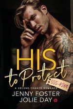 His to Protect: A Second Chance Romance