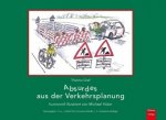 Absurdes aus der Verkehrsplanung