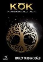 Kök - Insanligin Sakli Tarihi