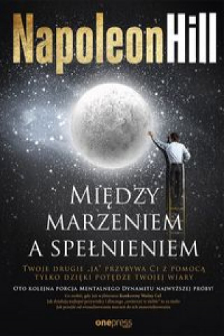 Między marzeniem a spełnieniem