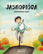 Jasnopióra uratowana kura