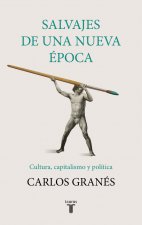 SALVAJES DE UNA NUEVA ÈPOCA
