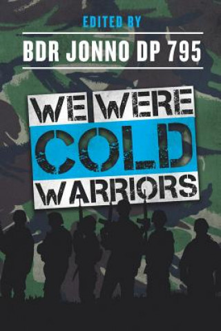 We Were Cold Warriors