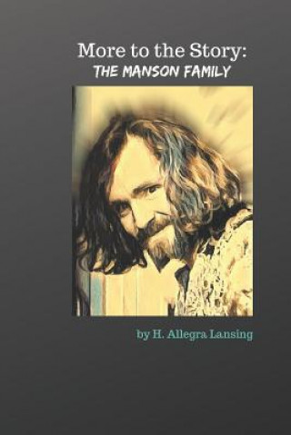 The Manson Family: More to the Story