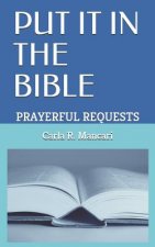 Put It in the Bible: Prayerful Requests