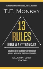 13 Rules: To Not Be A F**king Cuck