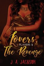 Lovers, Players The Seducer, The Revenge!: The Revenge Game! Book II