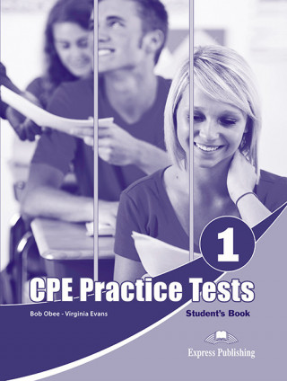 PRACTICE TESTS FOR CPE 1 STUDENT'S BOOK