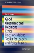 Good Organizational Decisions