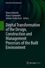 Digital Transformation of the Design, Construction and Management Processes of the Built Environment