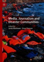 Media, Journalism and Disaster Communities