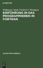 Einfuhrung in das Programmieren in FORTRAN