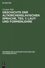 Geschichte der altkirchenslavischen Sprache, Teil 1