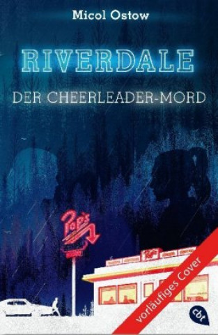 RIVERDALE - Der Cheerleader-Mord